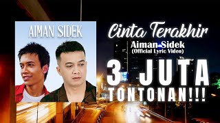 Aiman Sidek - Cinta Terakhir (Official Lyric Video)