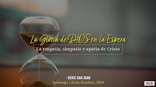 [San Juan] La Gloria de DIOS en la Espera