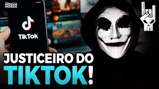 SAIBA QUEM É O JUSTICEIRO MASCARADO DO TIKTOK!