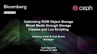 Ceph Days NYC: Optimizing RGW Object Storage Mixed Media through Storage Classes and Lua Scripting