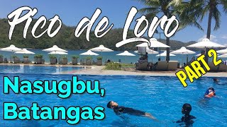 PICO DE LORO RESORT | NASUGBU, BATANGAS Part 2