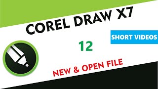 New File & Open File - Corel Draw X7/X9 - Tutorial 12 - Short Videos