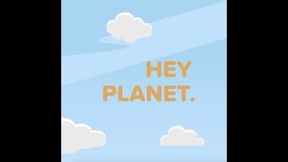 Group 4. - HeyPlanet Short Explainer