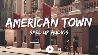 Ed Sheeran - American Town (Sped up)