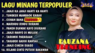 FAUZANA LAGU MINANG TERBARU TERPOPULER 2024 | CIINIAN BANA  MARINDU RINDU | HITS TRENDING