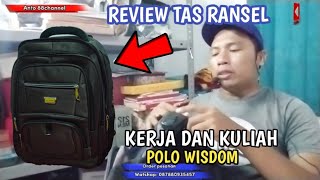 REVIEW TAS RANSEL KERJA DAN KULIAH MEREK POLO WISDOM UKURAN 18INCH/13 Juni 2023/JAKARTAPUSAT