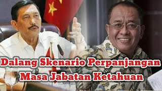 Dalang Skenario Perpanjangan Masa Jabatan Ketahuan