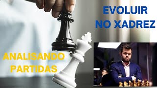 COMO EVOLUIR NO XADREZ ANALISANDO PARTIDAS  #xadrezparainiciantes #xadrez