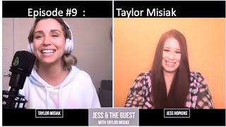 Episode #9 - Taylor Misiak