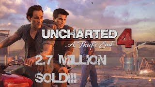 Uncharted 4: A Thief's End | 2.7 Million Sold!!!