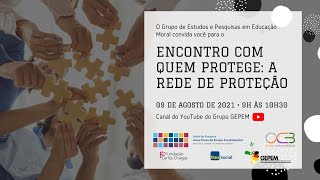 Encontro com quem protege: a Rede de Proteção