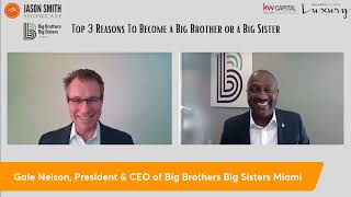 TOP 3 Reasons To Become a Big Brother/Big Sister