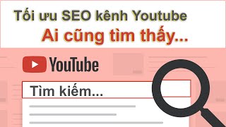 Cách tối ưu SEO kênh YouTube ai cũng tìm thấy kênh YouTube của bạn | Thủ Thuật TV - Cách làm Youtube