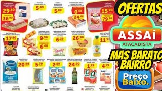 VÁLIDO ATÉ-05/09 OFERTAS ASSAÍ OFERTAS E Promoção Oferta folhetos Assaí Supermercado Ofertas Atacado