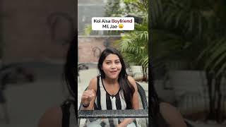 Kaha Milega Aisa Boyfriend ?