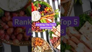 Ranking The Top 5 Appetizers #shorts #appetizers