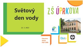 Úprkovy novinky: Světový den vody 22. 3. 2024