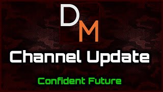 Channel Update - Confident Future (June 2016)