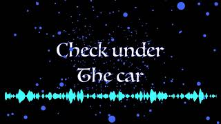 Check under the car (original)