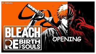 Bleach: Rebirth of Souls - Intro/Opening 4K/60fps