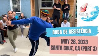 May 28, 2023 Roda de Resistência (part 3)