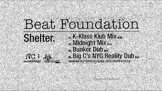 Beat Foundation - Shelter (K-Klass Bunker Dub) 1998 Promo