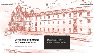 Cerimónia de Entrega de Cartas de Curso do Politécnico de Coimbra