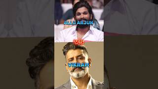 Allu Arjun vs chiyan Vikram comparison short trending songs #ashakooda #alluarjun