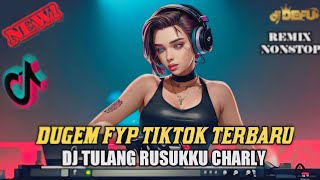 DJ SOUND FYP TIKTOK TERBARU DJ TULANG RUSUKKU NEW DUGEM PALING DICARI 2024