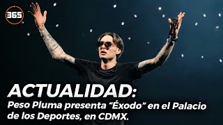 PESO PLUMA presenta “ÉXODO” en el Palacio de los Deportes, en CDMX