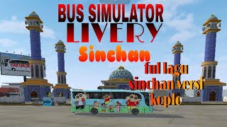 BUS SIMULATOR MOD LIVERY DAN LAGU SINCHAN VERSI KOPLO