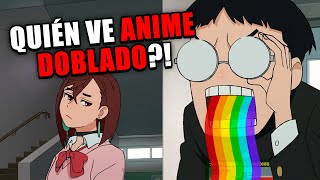 "QUIÉN VE ANIME DOBLADO?! ES BASURA!" | Respondiendo a las quejas de inicio de temporada... otra vez