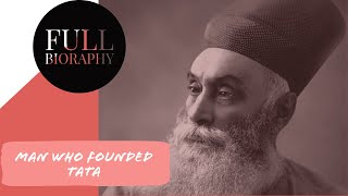 Jamsetji Nusserwanji Tata Biography in English| Full success story and accomplishments|