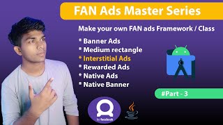 How To Implement FAN Ads | Facebook Audience Network Master Series | FAN Interstitial Ads  Part -3