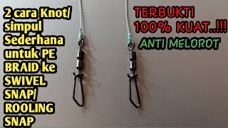 Cara MUDAH, CEPAT & KUAT Ikat BENANG PE Ke SWIVEL SNAP/ROLLING SNAP // TUTORIAL PART #1