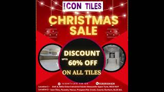 Icon Tiles UK Christmas Sale on Floor Tiles, Wall Tiles, Kitchen Tiles, Bathroom Tiles upto 60% off