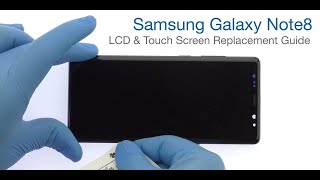 SAMSUNG GALAXY NOTE 8 SCREEN REPLACEMENT