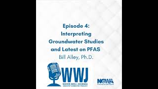 Interpreting Groundwater Studies and Latest on PFAS