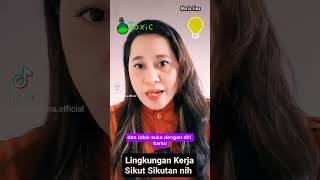 Lingkungan Keria Toxic, Giaman Dong? #duniakerja #toxic #lingkunganku #tipskerja #karyawan