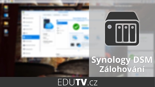 Zálohování v Synology NAS | EduTV