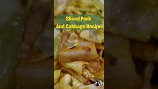 Why Chinese love Sliced Pork And Cabbage Recipe #shorts