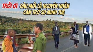 Trời ơi đâu là nguyên nhân đang cản trở con đường Tu Phật của Thầy Minh Tuệ