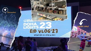 Spend Eid -'23 w me! ||Eid celebs in qatar,making buldok ramen first time, fireworks,parade &more