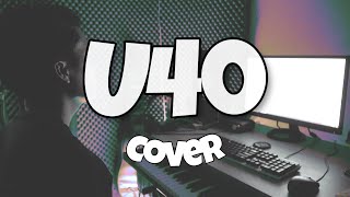 U40 - LƯƠNG GIA HUY x VÕ ĐÌNH NAM x TIẾT CƯƠNG x HỒ NHI x PHÙNG TIỂU NHI | ANH TÍU COVER