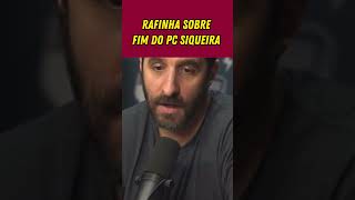 Rafinha Bastos sobre PC Siqueira