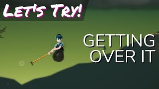 Let's Try! Getting Over It