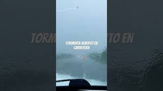 Tormenta Alberto en carretera #tormenta