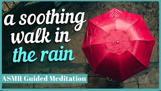 Guided Visualization Meditation: A Walk in the Rain | [Stress Relief] [Relaxation] [Binaural]