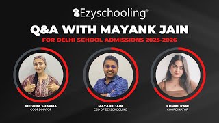 Delhi Nursery School Admissions 2025-26 | Get Your Doubts Cleared | Apply Online| Ezyschooling