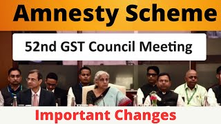 52 GST Council Meeting Tamil|Highlights GST Council Meeting|Amnesty Scheme for filing of GST appeals